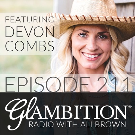 Glambition Radio podcast featuring Devon Combs - Episode 211